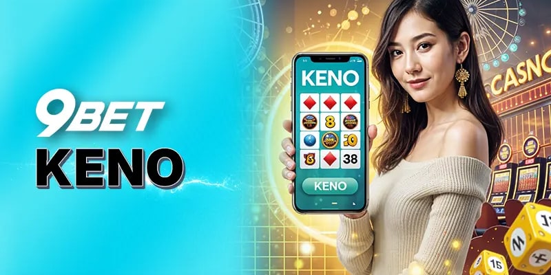 Săn giải xổ số cực khủng cùng 9bet mỗi ngày