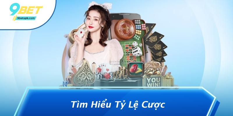 Tìm Hiểu Tỷ Lệ Cược